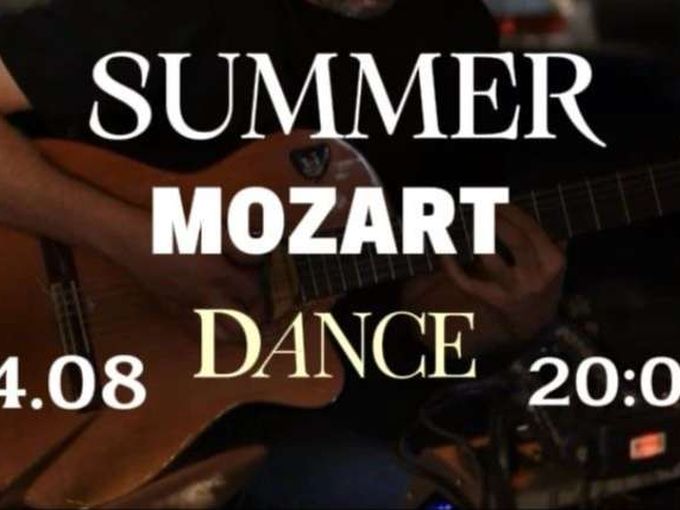 SUMMER, MOZART, DANCE!