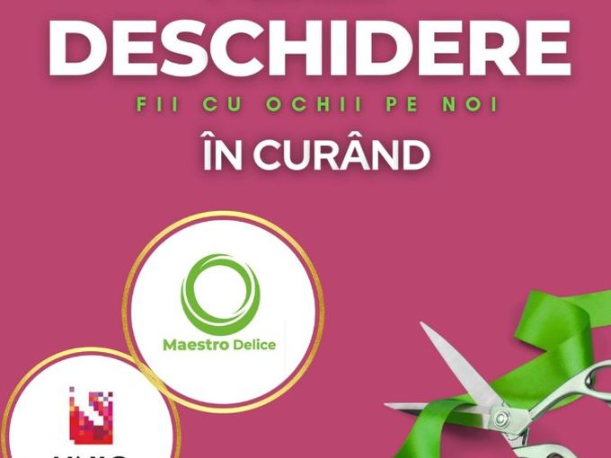 Maestro Delice Curând Noua locație UNIC