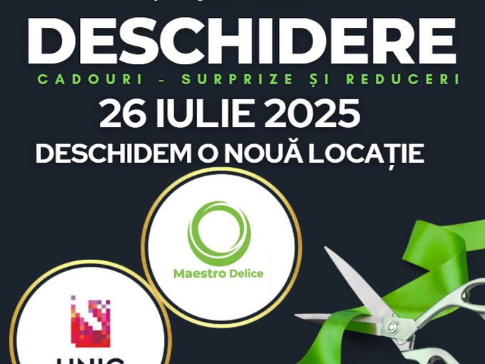 26 IULIE NE DESCHIDEM UNIC ETAJ 1