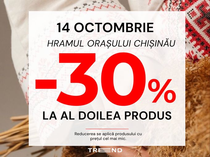 🎉14 OCTOMBRIE -30% LA AL DOILEA PRODUS
