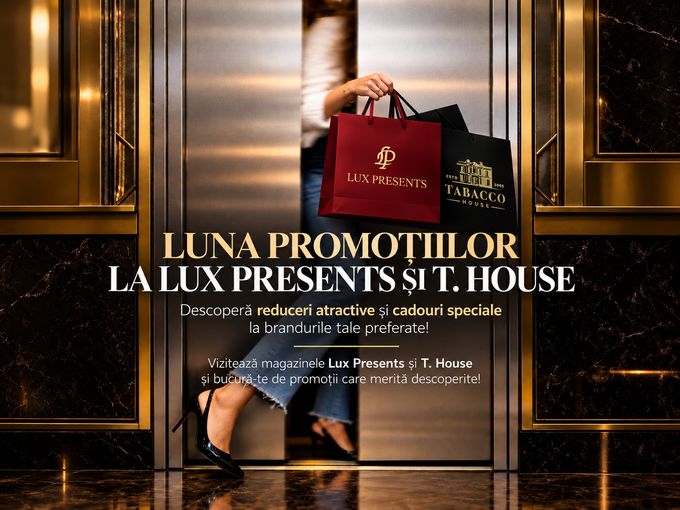 LuxPresents & T.House vine cu promoții!