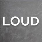 LOUD
