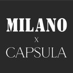 MILANO X CAPSULA